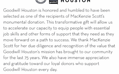 Goodwill Houston Among The Recipients Of Mackenzie Scott’s Historic Donation