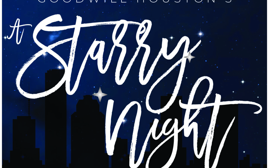 Goodwill Houston celebrates “A Starry Night” gala!